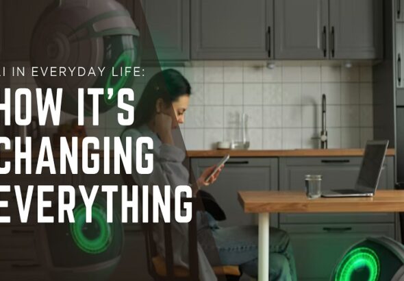 AI in Everyday Life